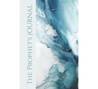 The Prophet's Journal: A Unique Layout to Record, Annotate, and Index Words and Images | White| Hardback