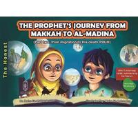 The Prophet's Journey from Makkah to al-Madina.: English edition; Part 2: 2-2 (The Journey of Prophet Muhammad (PBUH))
