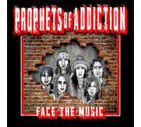 The Prophets of Addiction - Face The Music