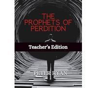 The Prophets of Perdition: Teacher's Edition