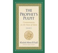 The Prophet's Pulpit: Commentaries on the State of Islam, Volume II
