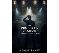 The Prophet's Shadow: Unmasking Ian Watkins (True Crime)