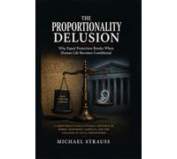 The Proportionality Delusion: Why Equal Protection Breaks When Human Life Becomes Conditional: A Libertarian Constitutional Critique of Bodily Autonomy, Liability, and the Collapse of Legal Personhood