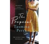 The Proposal: From the bestselling author, a spellbinding tale of a secret love buried in time