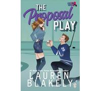 The Proposal Play (Love & Hockey, 4)