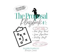 The Proposal Playbook: An 11-Play Game Plan for Men Who Want to Get It Right