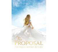 The Proposal: The Bridegroom’s Return