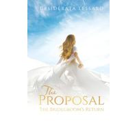 The Proposal: The Bridegroom’s Return