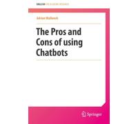 The Pros and Cons of Using Chatbots