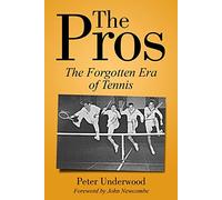 The Pros: The Forgotten Era Of Tennis