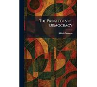 The Prospects of Democracy