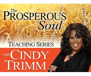The Prosperous Soul Teaching Series with Dr. Cindy Trimm