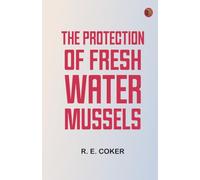 The Protection of Fresh-Water Mussels