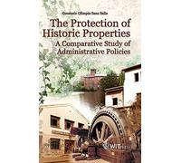 The Protection of Historic Properties: A Comparative Study of Administrative Policies