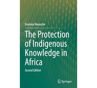 The Protection of Indigenous Knowledge in Africa