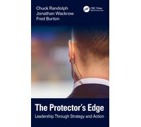The Protector’s Edge : Leadership Through Strategy and Action