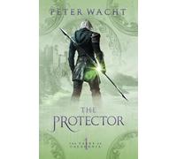 The Protector: The Tales of Caledonia, Book 1