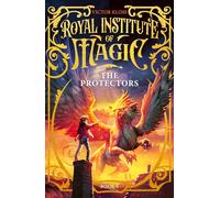 The Protectors: 3 (Royal Institute of Magic)