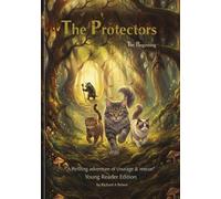 The Protectors: a thrilling adventure of courage & rescue (1)