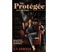The Protégée At Two Oaks/Human At Bat