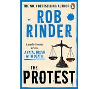 The Protest: The murder mystery from the No. 1 bestselling author and criminal barrister