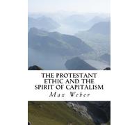 The Protestant Ethic and the Spirit of Capitalism