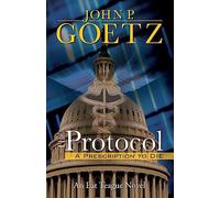 The Protocol: A Prescription to Die