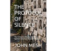 THE PROTOCOL OF SILENCE: The 15 Dead or Missing Scientists Who Sparked America's New UAP Mystery (UFO: Archives of Power)