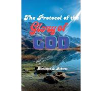The Protocol of the Glory of God
