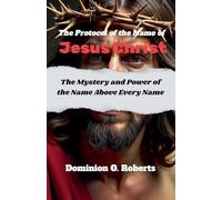 The Protocol of the Name of Jesus Christ