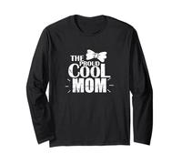The Proud Cool Mom Long Sleeve T-Shirt