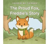 The Proud Fox, Freddie's Story