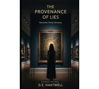 The Provenance of Lies: A Novel