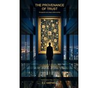 The Provenance of Trust