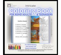 The Providence Initiative Intricate Coloring Book for ADHD Adults and Teens: For ADHD Mastery, Anti-Anxiety and Detail-Orientation (The Providence Initiative - Coloring Books)