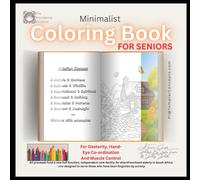 The Providence Initiative Minimalist Coloring Book For Seniors: A Therapeutic Senior Coloring Book For Enhancing Dexterity, Hand-eye Co-Ordination & ... (The Providence Initiative - Coloring Books)