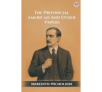 The Provincial American And Other Papers (Edition1)
