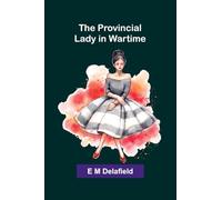 The Provincial Lady in Wartime