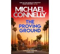 The Proving Ground (Mickey Haller Series)