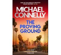 The Proving Ground (Mickey Haller Series)