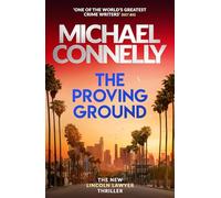 The Proving Ground (Mickey Haller Series)