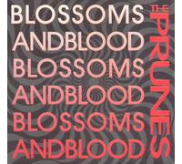 The Prunes - Blossoms and Blood