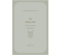 The Psalms: A Christ-Centered Commentary (Volume 2, Psalms 1-50)