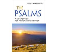 The Psalms: A Commentary for Prayer and Reflection