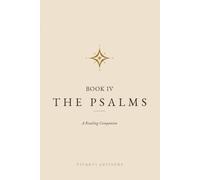 The Psalms, Book IV: A Reading Companion (Biblical Reading Companions)