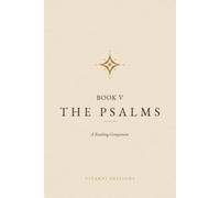 The Psalms, Book V: A Reading Companion (Biblical Reading Companions)