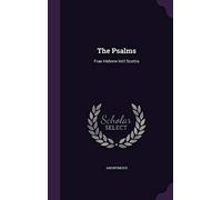 The Psalms: Frae Hebrew Intil Scottis