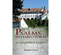 The Psalms in Haiku Form: A Simplified Psalter