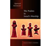 The Psalms in Israel's Worship: Two Volumes in One (The Biblical Resource Series)