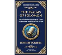 The Psalms of Solomon: Sacred Songs of Faith and Hope (Deluxe Hardbound Edition) (145) (Library of Alexandria)
